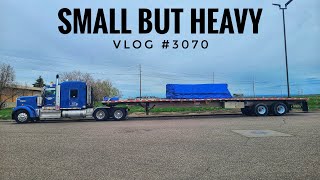 SMALL BUT HEAVY | My Trucking Life | Vlog #3070