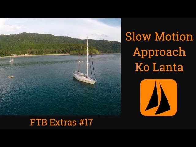 Slow Motion Approach – Koh Lanta, Thailand – FTB Extra