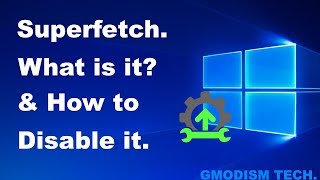 how to disable superfetch/sysmain, what is it & why it can cause high disk usage - windows tutorial