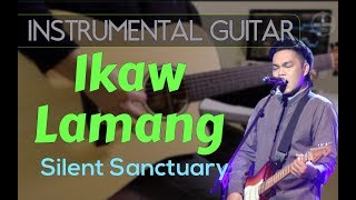 Video thumbnail of "Silent Sanctuary - Ikaw Lamang instrumental guitar karaoke version cover with lyrics"