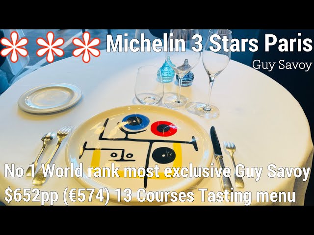 No 1 World Rank 3 Stars Michelin Guy Savoy $652pp(€574) Most