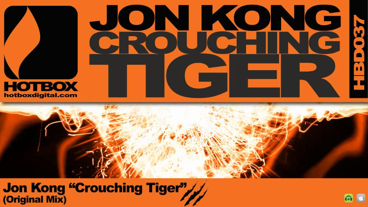 Watch Jon Kong - Crouching Tiger (Original Mix) [Hotbox Digital] on YouTube