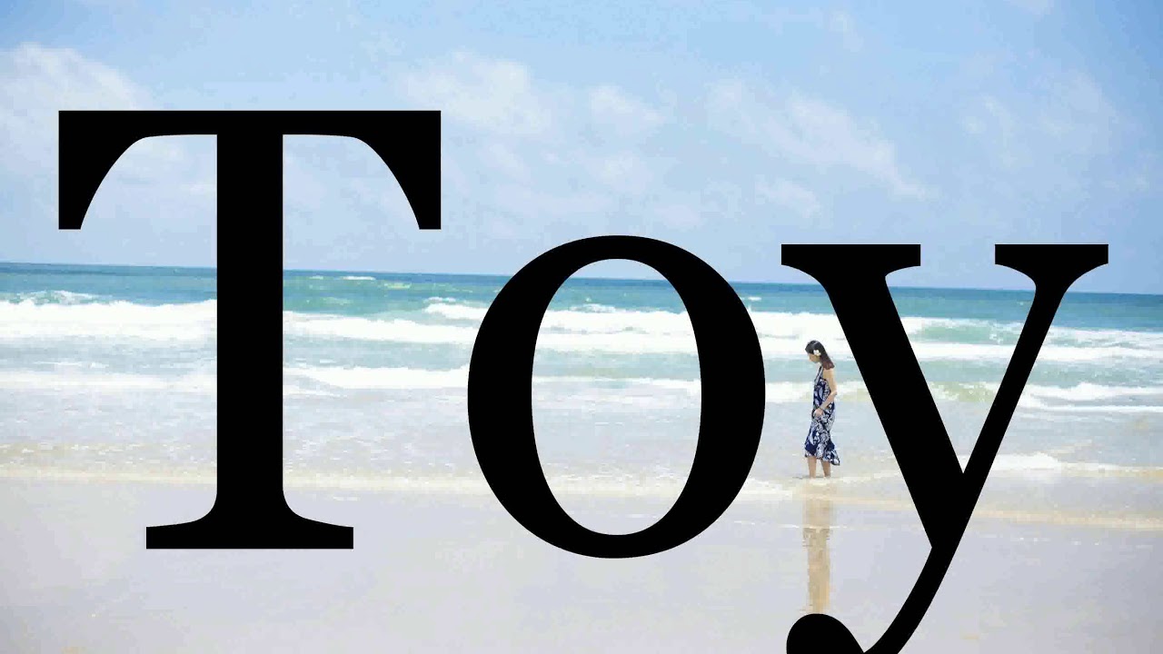 How To Pronounce Toy🌈🌈🌈🌈🌈🌈Pronunciation Of Toy