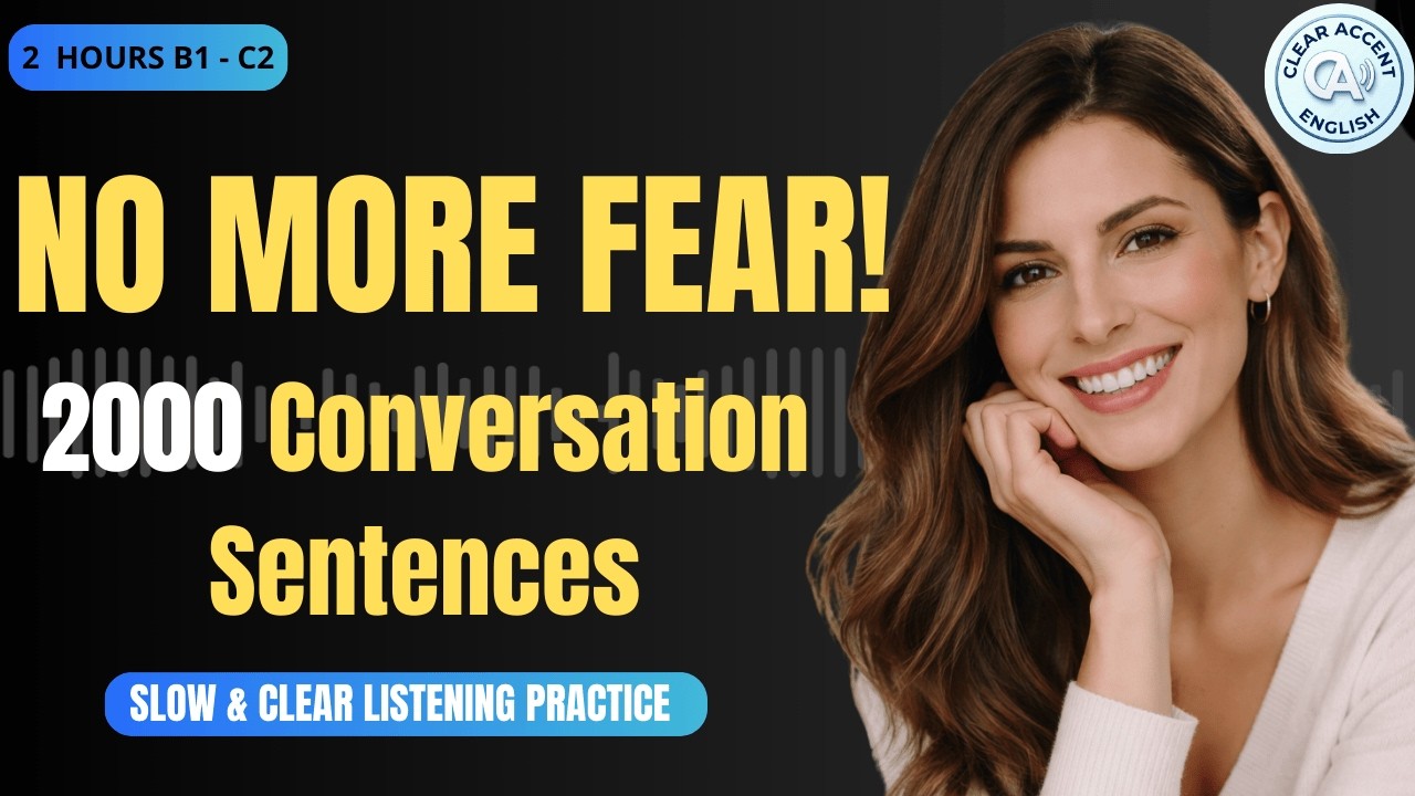 Speak English Without Fear – 2000 Easy Daily Conversation Sentences (Slow Practice for Beginners)