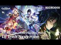 GENSHIN 2.7 | NV MA THẦN #15 Chương Đệm Màn 2 - Lộ Trình Nguy Hiểm