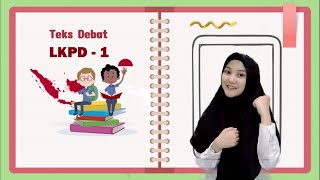 Teks Debat Bahasa Indonesia (Pengertian, Unsur-Unsur, Struktur, Fungsi dan Ciri-Ciri) Kelas X-LKPD 1
