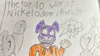 Top 10 WORST Nickelodeon characters and why they suck so much
