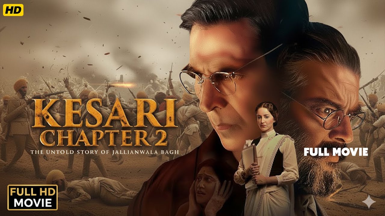 KESARI CHAPTER 2 – “Ek Aur Dastaan Shaurya Ki” | Akshay Kumar Returns in a Power WATCH FULL MOVIE