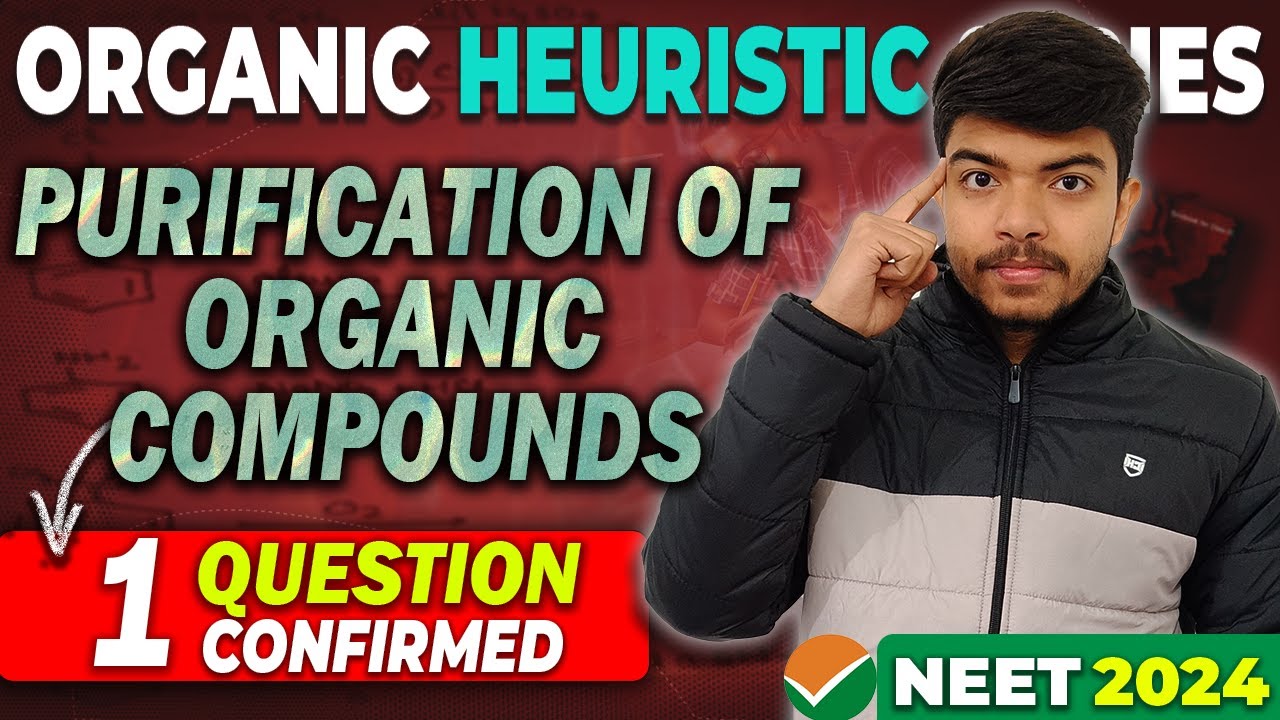 Complete ORGANIC In 10 Days😎| Organic Heuristic series❤️| Purification of Organic Compounds
