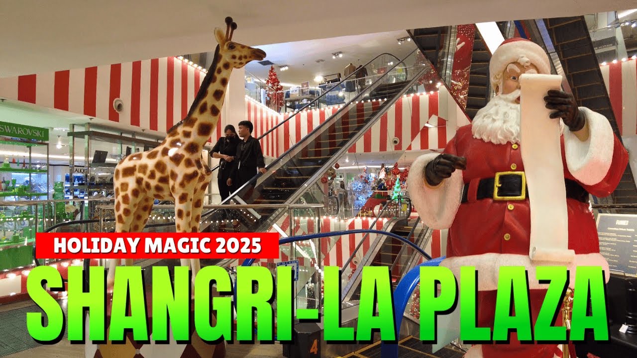 [4K] Shangri-La Plaza + Rustan’s Holiday Decor  Christmas of Wonders 2025!
