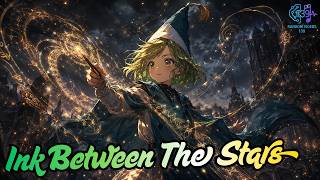 🌌✨ COCO FAN SONG – “Ink Between The Stars” ✨🌌 | Witch Hat Atelier Inspired Song
