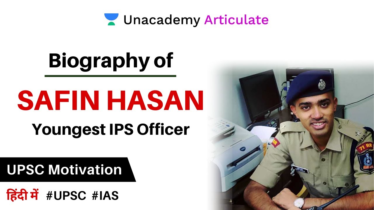 Biography of Safin Hasan, Youngest IPS Officer | UPSC Motivation - YouTube