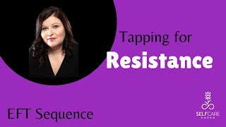 EFT tapping to lower resistance ✨ tap along to attract what you want✨✨ Selfcare Karen