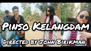 Pinso Kelangdam || Birikman Production