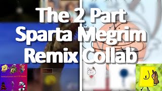 The Two Part Multisource Sparta Megrim Remix Collab Resimi