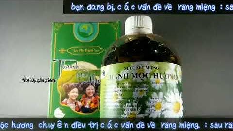 NƯỚC SÚC MIỆNG THANH MỘC HƯƠNG