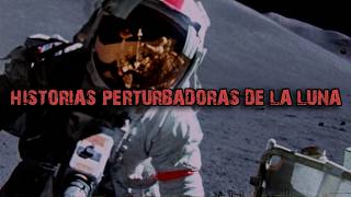 HISTORIAS EXTRAÑAS DE LA LUNA