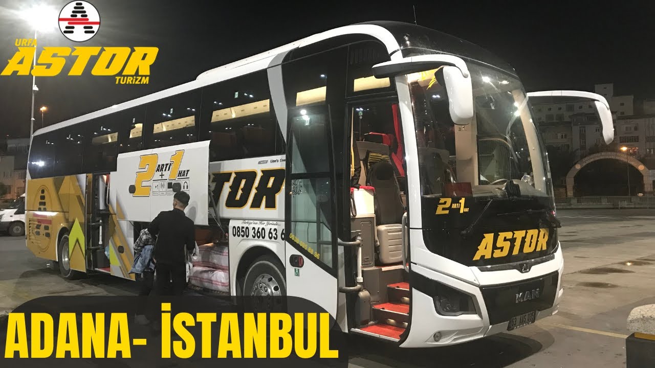 ASTOR TURİZM| MAN LİONS COACH| OTOBÜS YOLCULUĞU VİDEOSU|ADANA OTOGAR- İSTANBUL ESENLER OTOGAR