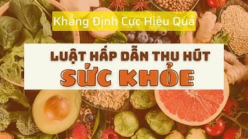 Luật Hấp Dẫn Thu Hút Sức Khỏe | SỨC KHỎE TỰ CHỮA LÀNH | KHẲNG ĐỊNH TÍCH CỰC | Coach Trang