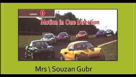 lesson 1 motion in one direction part 1