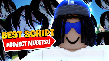 *UPDATED* Best Project Mugetsu (PM) Auto Farm Script *Kill Aura*