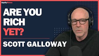 Expert: Professor Scott Galloway - The formula for building wealth
