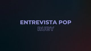 Entrevista Pop | RUBY fala seu novo EP "Fire" e futuros projetos