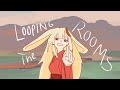 Looping the rooms || CPK (cosmic princess kaguya )
