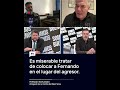 &quot;Es miserable tratar de colocar a Fernando en el lugar del agresor&quot;, Fernando Burlando