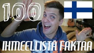 100 IHMEELLISTÄ FAKTAA SUOMESTA