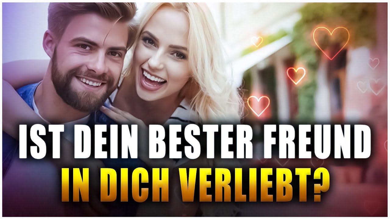 Ist Mein Bester Freund In Mich Verliebt Test