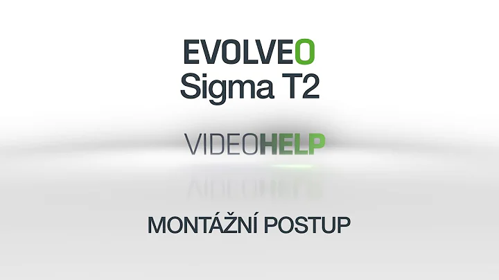 EVOLVEO Sigma T2 - Montážní postup
