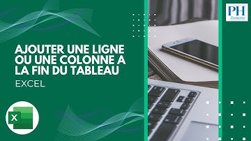Excel - Ajouter une ligne ou une colonne à la fin d