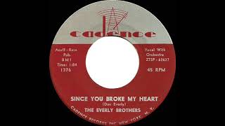 Video thumbnail of "1960 Everly Brothers - Since You Broke My Heart"