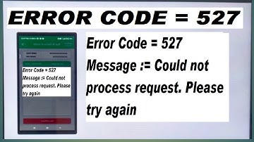 Error Code = 527