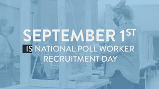 September 1st is National Poll Worker Recruitment Day