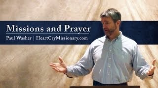 Missions and Prayer - Paul Washer