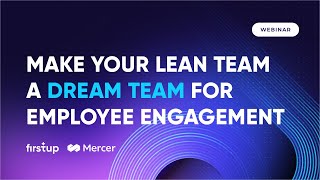 Make your lean team a dream team for employee engagement