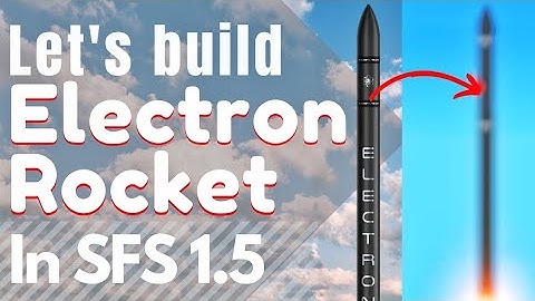 How to Build The Electron Rocket in SFS 1.5  |  Space Flight Simulator 1.5  |   Cool Rocket🚀