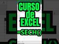 FUNCIÓN SECH - CURSO EXCEL