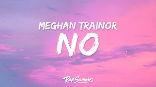 Meghan Trainor - NO (Lyrics) Resimi