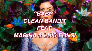 ★日本語訳★Baby - Clean Bandit ft. Marina , Luis Fonsi