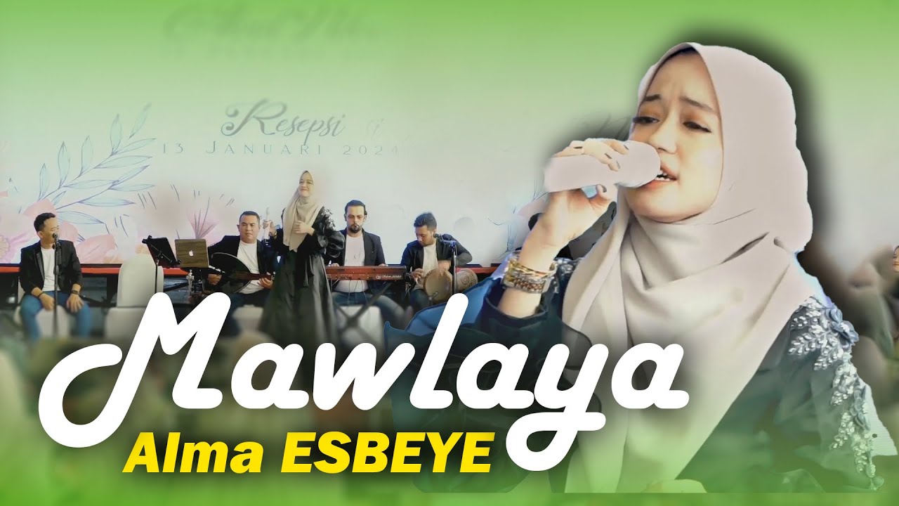 MAWLAYA - ALMA ESBEYE // DALAM RANGKA AQAD NIKAH PUTERI BAPAH H. MAHFUD DI LAMONGAN