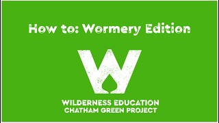 How to make a Wormery!