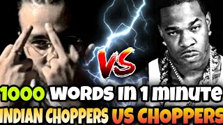 INDIAN CHOPPERS VS US CHOPPERS || FASTEST RAP VERSES ||CHOPPER FLOW IN HIP HOP!