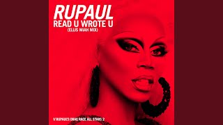 Read U Wrote U (Ellis Miah Mix) (feat. The Cast of RuPaul's Drag Race All Stars, Season 2)