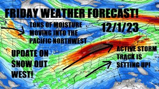 Friday weather forecast 12/1/23 Major moisture feed into the Northwest. Soggy weekend for the East