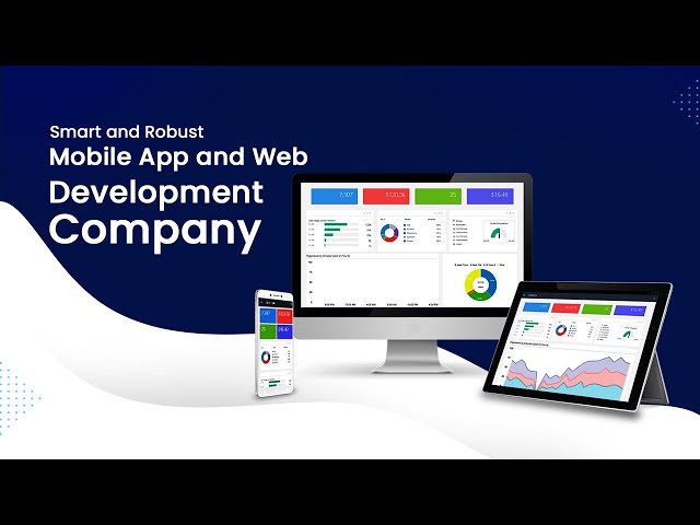 Smart and Robust Mobile App and Web Development