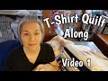 T-Shirt Quilt Along - Video 1 - Here we go cutting & stabilizing shirts!