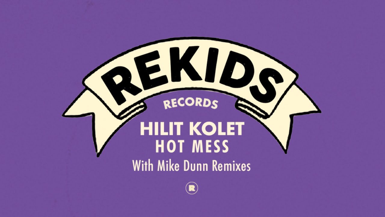 Watch Hilit Kolet - Hot Mess on YouTube Watch Hilit Kolet - Hot Mess on YouTube